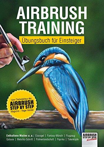 Airbrush-Training: Übungsbuch für Einsteiger