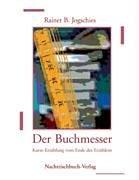 Der Buchmesser: Kurze Erzählung vom Ende des Erzählers