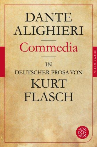 Commedia: In deutscher Prosa von Kurt Flasch (Fischer Klassik)