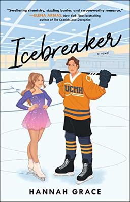 Icebreaker: A Novel (Volume 1) (The Maple Hills Series)