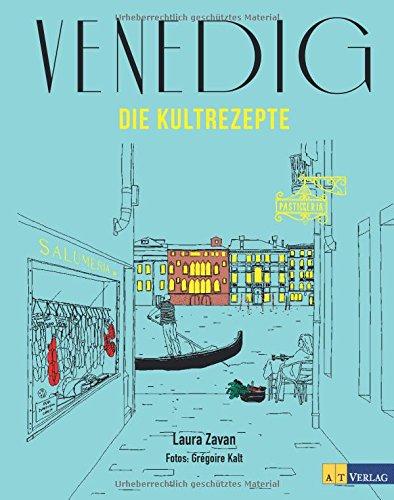 Venedig - Die Kultrezepte