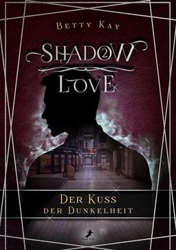 Shadow Love - Der Kuss der Dunkelheit: Fantasy New Adult Gayromance Band 2