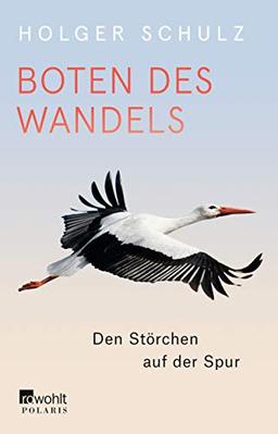 Boten des Wandels: Den Störchen auf der Spur