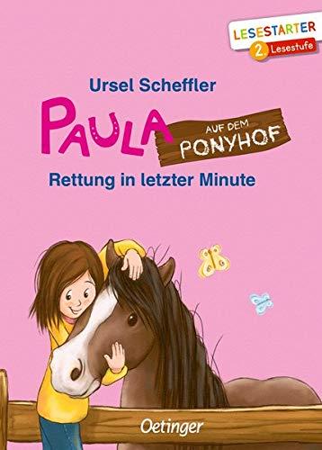 Paula auf dem Ponyhof: Rettung in letzter Minute