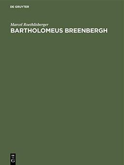 Bartholomeus Breenbergh: The paintings