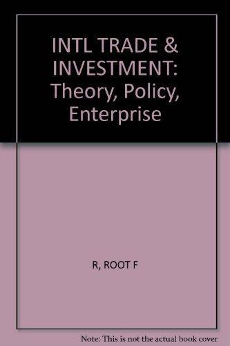 International Trade and Investment: Theory, Policy, Enterprise