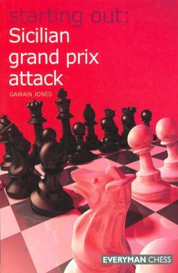 Starting Out: Sicilian Grand Prix Attack