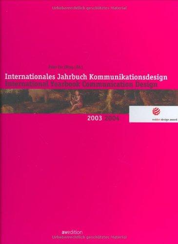 Internationales Jahrbuch Kommunikations-Design; International Yearbook Communication Design : 2003/2004: Red Dot Award