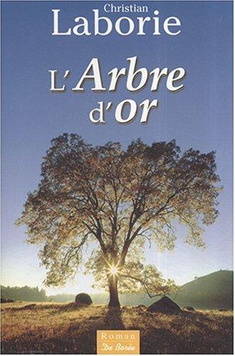 L'arbre d'or : la saga cévenole