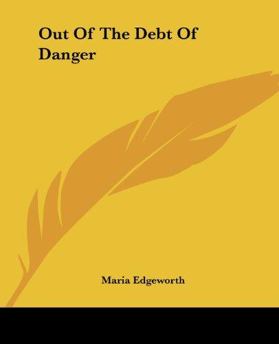 Out Of The Debt Of Danger