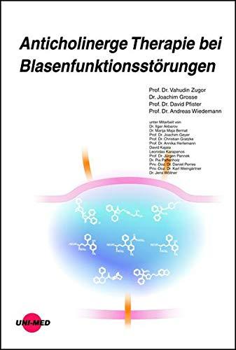 Anticholinerge Therapie bei Blasenfunktionsstörungen (UNI-MED Science)