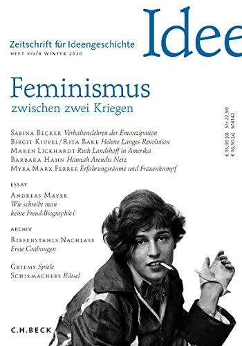 Zeitschrift für Ideengeschichte Heft XIV/4 Winter 2020: Feminismus zwischen zwei Kriegen