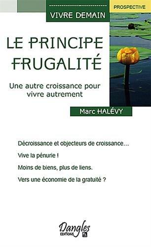 Le principe frugalité : une autre croissance pour vivre autrement