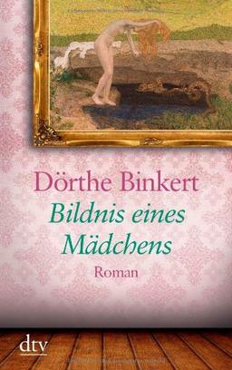 Bildnis eines Mädchens: Roman