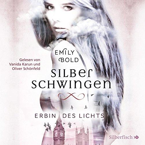 Erbin des Lichts: 2 CDs (Silberschwingen, Band 1)