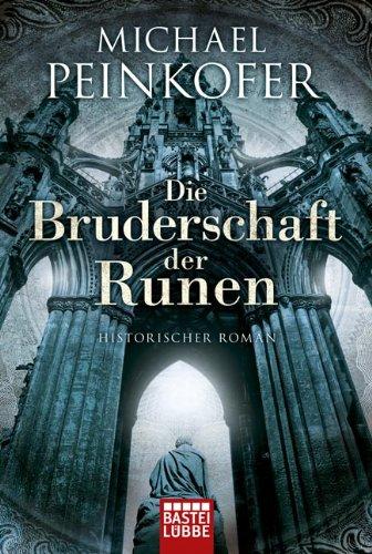 Die Bruderschaft der Runen: Historischer Roman