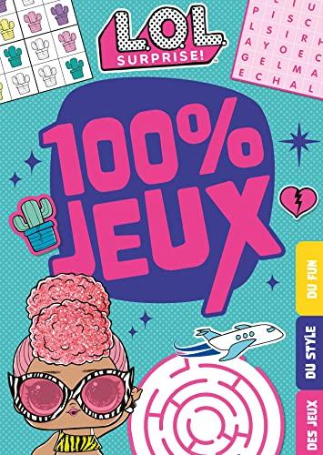 LOL surprise ! : 100 % jeux