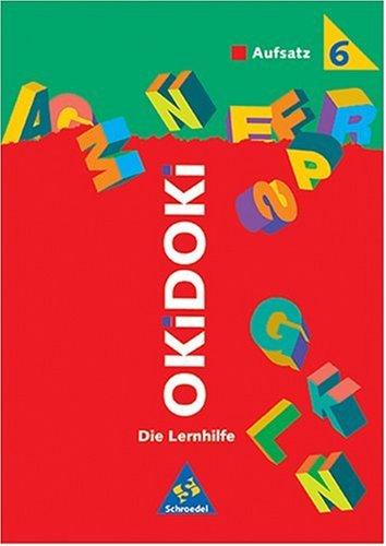 OKiDOKi, Die Lernhilfe, Aufsatz 5. Schuljahr, neue Rechtschreibung