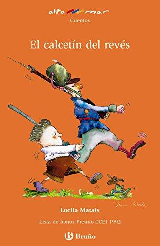 El calcetín del revés, Educación Primaria, 2 ciclo (Castellano - A Partir De 8 Años - Altamar)