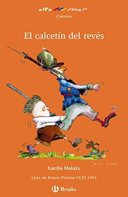 El calcetín del revés, Educación Primaria, 2 ciclo (Castellano - A Partir De 8 Años - Altamar)