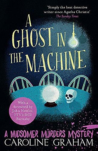 A Ghost in the Machine: A Midsomer Murders Mystery 7