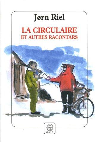 La circulaire : et autres racontars