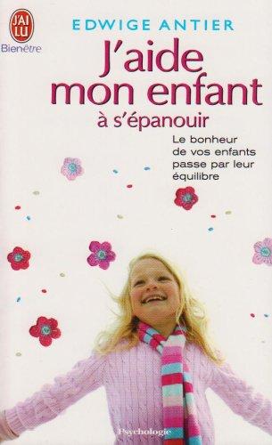 J'aide mon enfant à s'épanouir