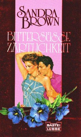 Bittersüsse Zärtlichkeit