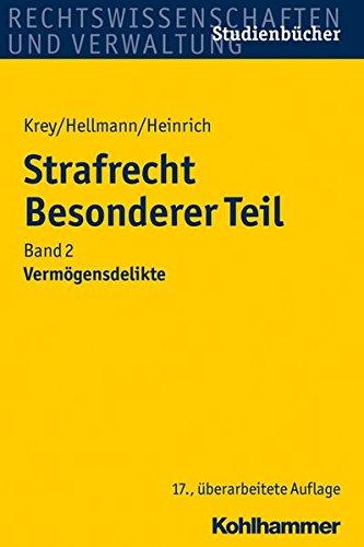 Strafrecht Besonderer Teil: Band 2: Vermögensdelikte (Studienbücher Rechtswissenschaft)