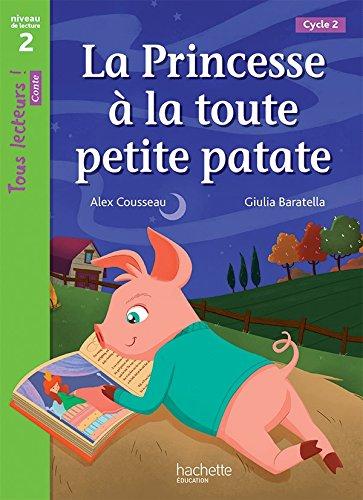 La princesse à la toute petite patate, cycle 2 : niveau de lecture 2