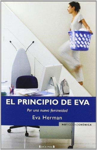 EL PRINCIPIO DE EVA (NoFicción/Crónica, Band 0)