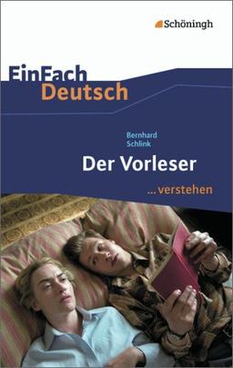 EinFach Deutsch ...verstehen: Bernhard Schlink: Der Vorleser