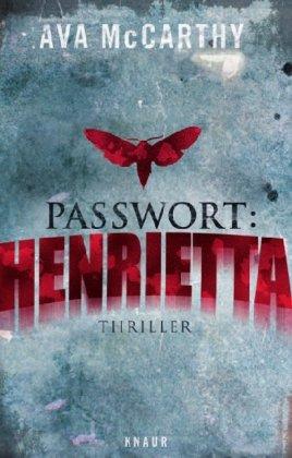 Passwort: Henrietta: Thriller (Knaur HC)