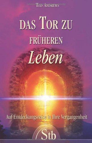 Das Tor zu früheren Leben