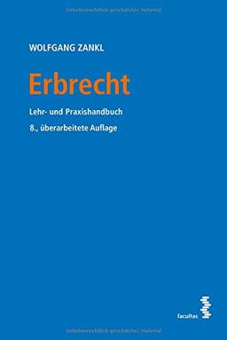 Erbrecht: Lehr- und Praxishandbuch