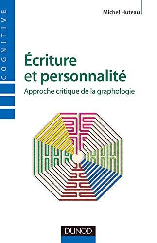 Ecriture et personnalité : approche critique de la graphologie