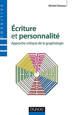 Ecriture et personnalité : approche critique de la graphologie