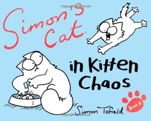 Simon's Cat 03 in Kitten Chaos (Simons Cat 3)