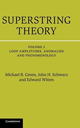 Superstring Theory 2 Volume Hardback Set: Superstring Theory: 25th Anniversary Edition (Cambridge Monographs on Mathematical Physics)