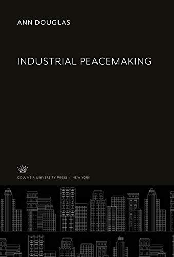 Industrial Peacemaking