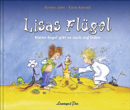 Lisas Flügel: Kleine Engel gibt es auch auf Erden