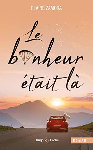 Le bonheur était là