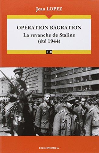 Opération Bagration : la revanche de Staline (été 1944)