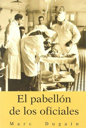 El pabellón de los oficiales (Cuadernos De La Trinchera)