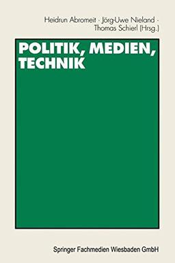 Politik, Medien, Technik