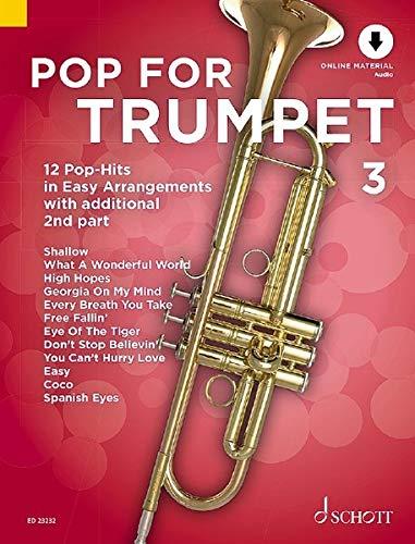 Pop For Trumpet 3: 12 Pop-Hits in Easy Arrangements with additional 2nd part. Band 3. 1-2 Trompeten. Ausgabe mit Online-Audiodatei.