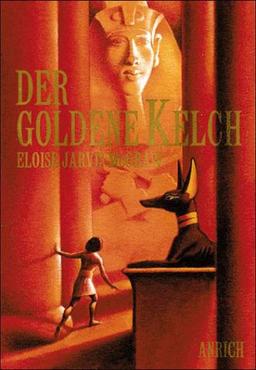 Der goldene Kelch. ( Ab 10 J.)