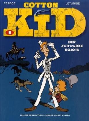 Cotton Kid 6. Der schwarze Kojote