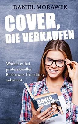 Cover, die verkaufen: Worauf es bei professioneller Buchcover-Gestaltung ankommt