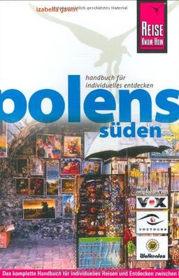 Polens Süden. Reisehandbuch / Reise Know - How: Das komplette Handbuch für individuelles Reisen und Entdecken zwischen Breslau, Warschau und Waldkarpaten